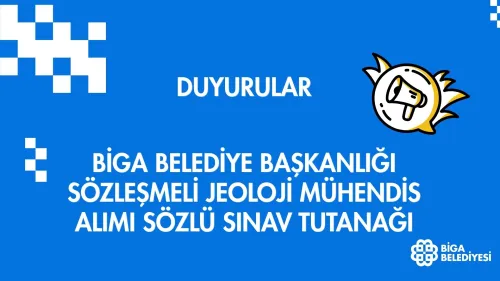 BİGA BELEDİYE BAŞKANLIĞI SÖZLEŞMELİ JEOLOJİ MÜHENDİS ALIMI SÖZLÜ SINAV TUTANAĞI
