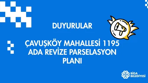 ÇAVUŞKÖY MAHALLESİ 1195 ADA REVİZE PARSELASYON PLANI