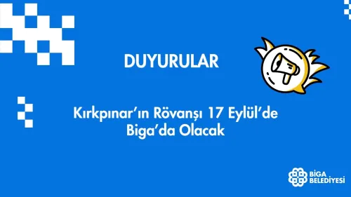 Kırkpınar’ın Rövanşı 17 Eylül’de Biga’da Olacak